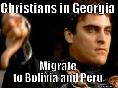 Christians in Georgia Migrate to Bolivia and Peru - CHRISTIANS IN GEORGIA  MIGRATE TO BOLIVIA AND PERU Downvoting Roman