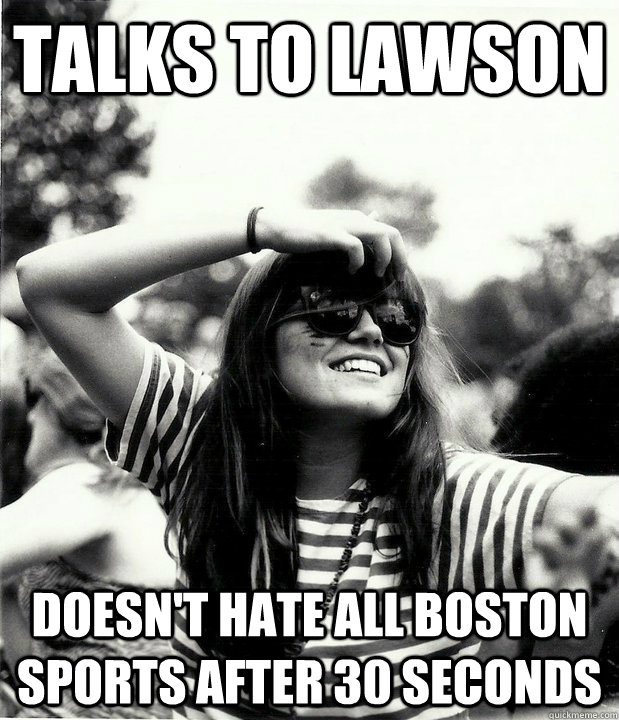 talks to lawson doesn't hate all boston sports after 30 seconds  Georgetown Hipster