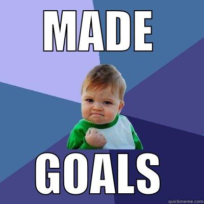 Made Goals - MADE GOALS Success Kid