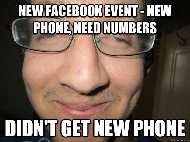 new Facebook Event - New phone, Need numbers Didn't get new phone  