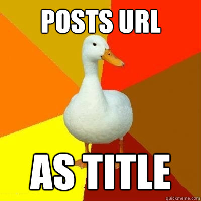 Posts url As Title  Tech Impaired Duck