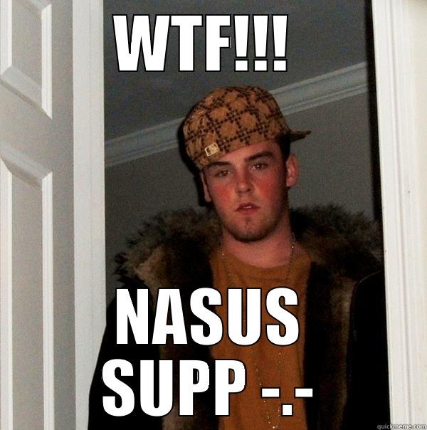 WTF!!!  NASUS SUPP -.- Scumbag Steve