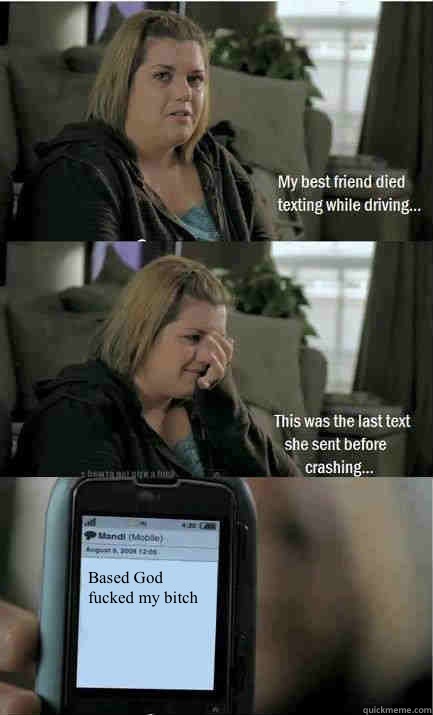 Based God fucked my bitch  Last Text Lucy
