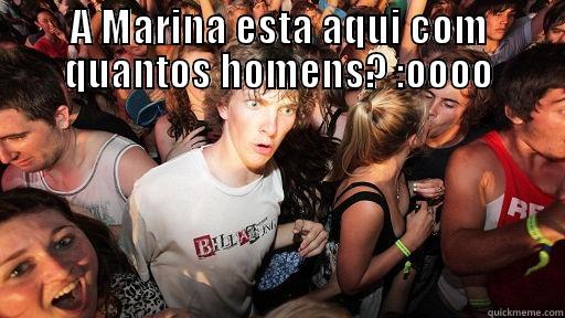 A MARINA ESTA AQUI COM QUANTOS HOMENS? :OOOO  Sudden Clarity Clarence
