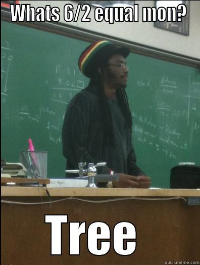 Jamaican Math - WHATS 6/2 EQUAL MON? TREE  Rasta Science Teacher