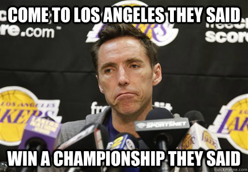 Come to Los Angeles they said Win A Championship they said - Come to Los Angeles they said Win A Championship they said  Misc