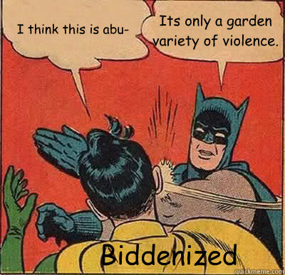 I think this is abu- Its only a garden variety of violence. Biddenized  Batman Slapping Robin