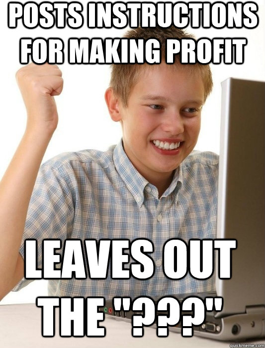 Posts instructions for making profit Leaves out the 