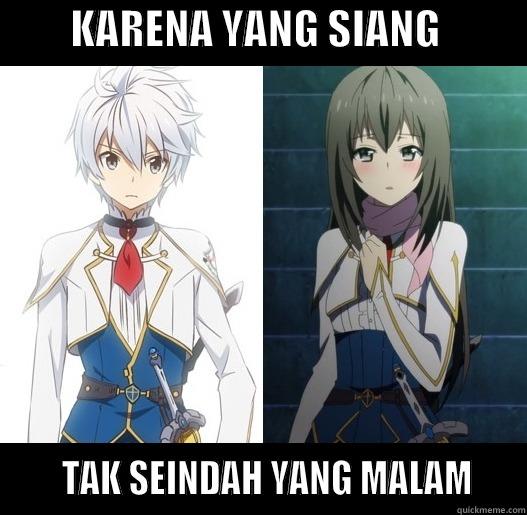         KARENA YANG SIANG                TAK SEINDAH YANG MALAM    Misc