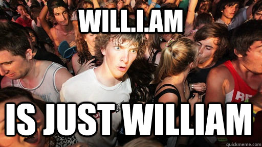 Will.i.am Is just william   Sudden Clarity Clarence
