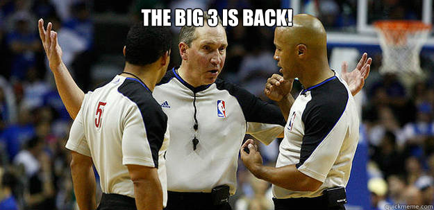 The big 3 is Back!  - The big 3 is Back!   Miami Heat Refs
