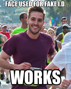 Face used for Fake I.D. Works  Ridiculously photogenic guy