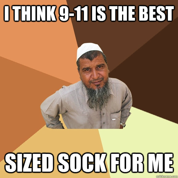 I think 9-11 is the best sized sock for me - I think 9-11 is the best sized sock for me  Ordinary Muslim Man