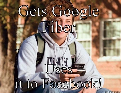 GETS GOOGLE FIBER USES IT TO FACEBOOK! College Freshman