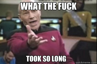 what THE FUCK Took So long  star trek