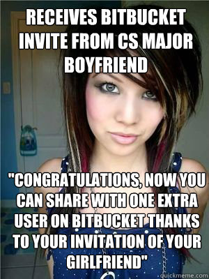 Receives bitbucket invite from CS major boyfriend 