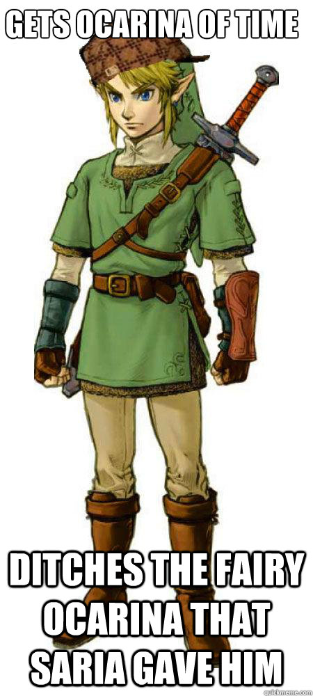 gets ocarina of time ditches the fairy ocarina that saria gave him   Scumbag Link