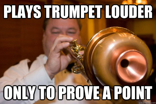 Plays Trumpet louder Only to prove a point - Plays Trumpet louder Only to prove a point  Da Real Mike Jones
