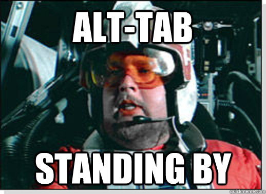 Alt-Tab Standing by - Alt-Tab Standing by  Red Leader
