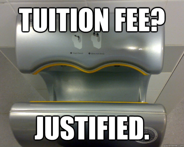 tuition fee? justified. - tuition fee? justified.  thankyoumrdyson
