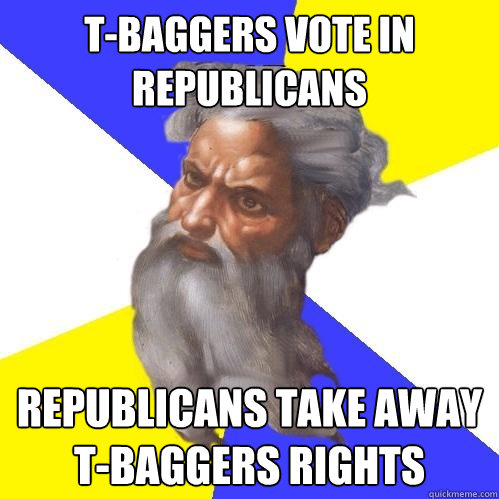 T-Baggers vote in Republicans Republicans take away T-baggers rights  Advice God