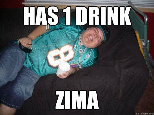 has 1 drink zima - has 1 drink zima  drink