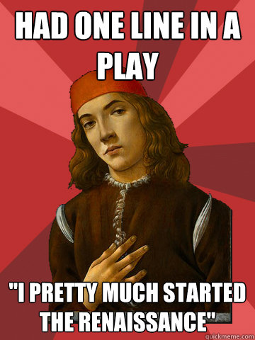 Had one line in a play 