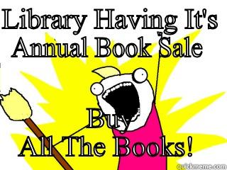LIBRARY HAVING IT'S ANNUAL BOOK SALE  BUY ALL THE BOOKS!  All The Things