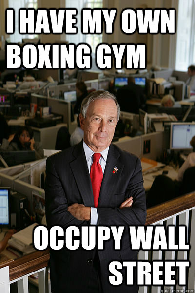 I have my own boxing gym Occupy Wall Street - I have my own boxing gym Occupy Wall Street  My Own Bloomberg
