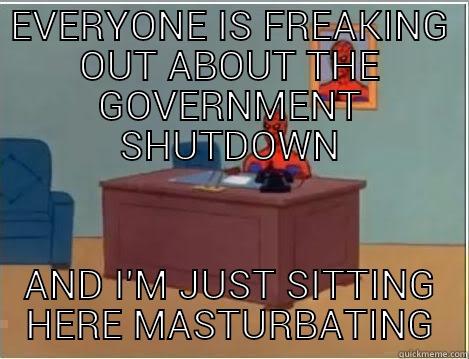 EVERYONE IS FREAKING OUT ABOUT THE GOVERNMENT SHUTDOWN AND I'M JUST SITTING HERE MASTURBATING Spiderman Desk