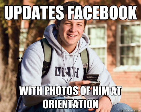 Updates Facebook With Photos of Him at orientation  College Freshman