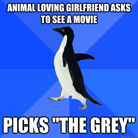 Animal loving girlfriend asks to see a movie picks 