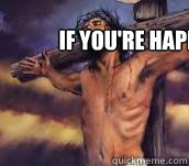 If you're happy and you know it, clap your hands - If you're happy and you know it, clap your hands  Jesus on the cross