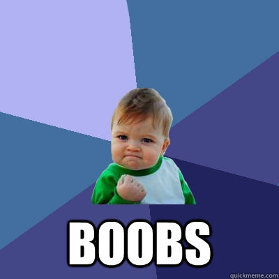 Boobs  Success Kid