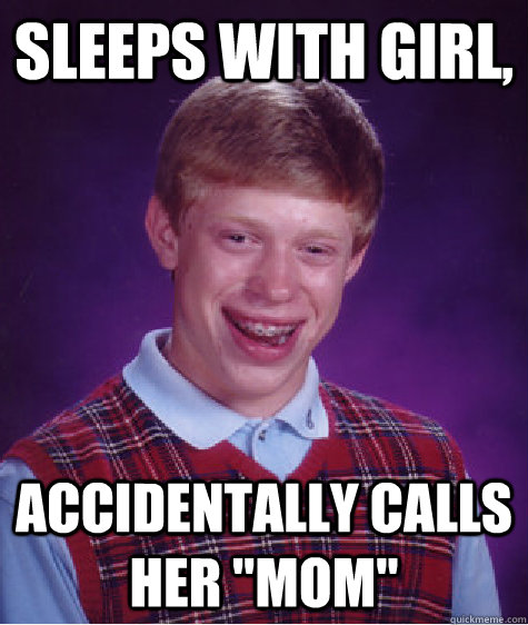 sleeps with girl, accidentally calls her 