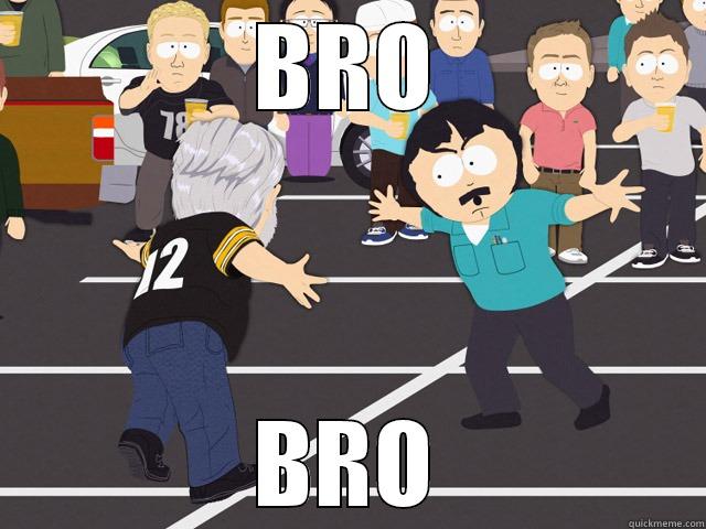 BRO BRO Misc