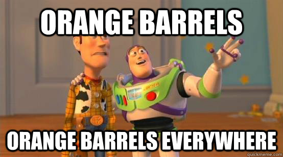 orange barrels ORANGE BARRELS EVERYWHERE   Buzz Glitter