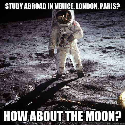 Study Abroad in Venice, London, Paris? How about the Moon?  Buzz Aldrin