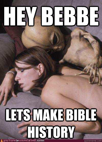 hey bebbe Lets make Bible history - hey bebbe Lets make Bible history  Aliengirl