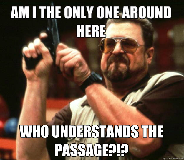  Who understands the passage?!? -  Who understands the passage?!?  Misc