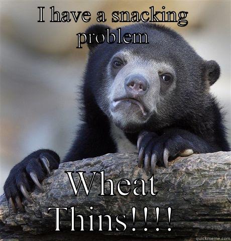 I HAVE A SNACKING PROBLEM WHEAT THINS!!!! Confession Bear