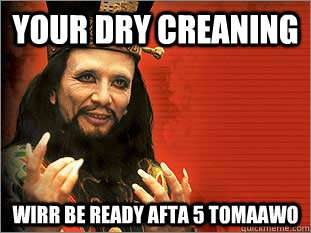 Your Dry creaning  wirr be ready afta 5 tomaawo - Your Dry creaning  wirr be ready afta 5 tomaawo  Misc