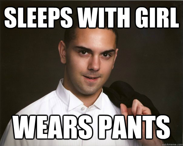 Sleeps with girl wears pants  