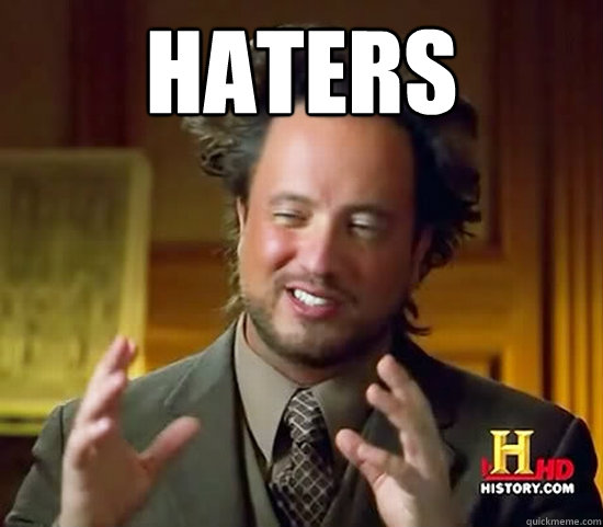 Haters  - Haters   Ancient Aliens