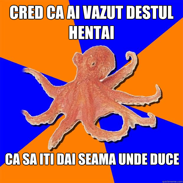 cred ca ai vazut destul hentai ca sa iti dai seama unde duce   Online Diagnosis Octopus