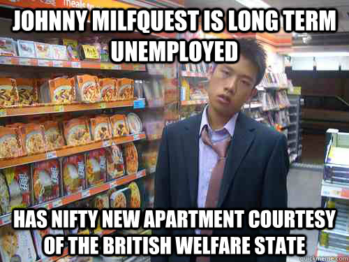 Johnny Milfquest Is Long Term unemployed has nifty new apartment courtesy of the british welfare state  Disenchanted Young Professional