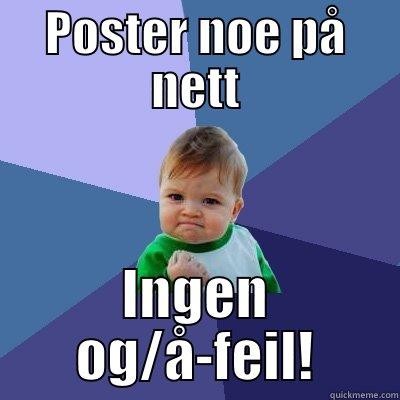POSTER NOE PÅ NETT INGEN OG/Å-FEIL! Success Kid