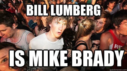 BILL LUMBERG IS MIKE BRADY  Sudden Clarity Clarence