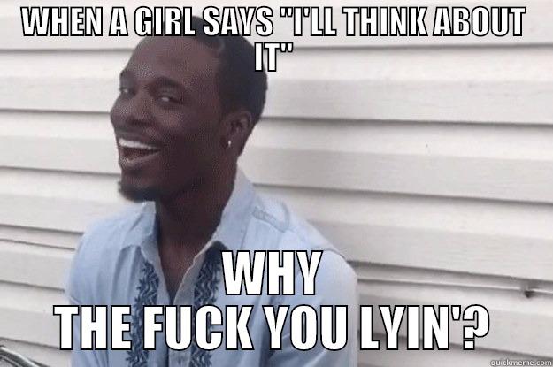WHEN A GIRL SAYS 
