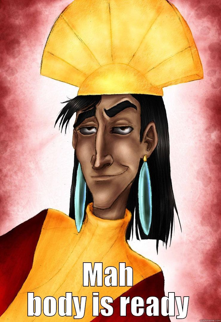  MAH BODY IS READY Misc